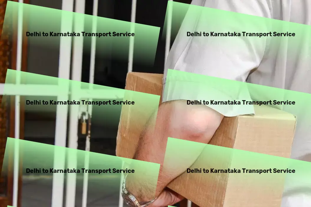 Delhi to Karnataka Courier And Parcel Nationwide logistics management