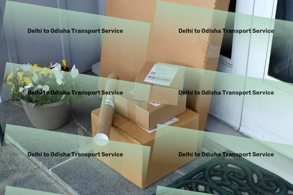 Delhi to Odisha Courier And Parcel Your gateway to hassle-free transportation across the country! - Multi-state freight forwarding