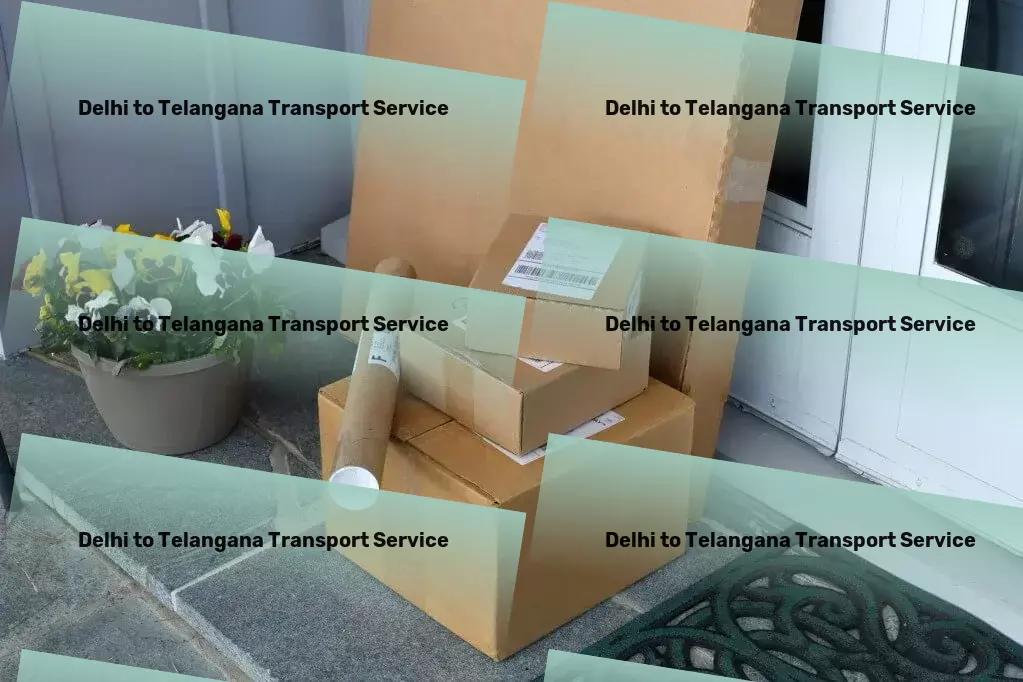 Delhi to Telangana Cargo Redefining transportation standards across India! - Rapid goods transport